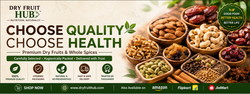 How to Avoid Adulterated Dry Fruits and Whole Spices: A Complete Buyer's Guide (2026)